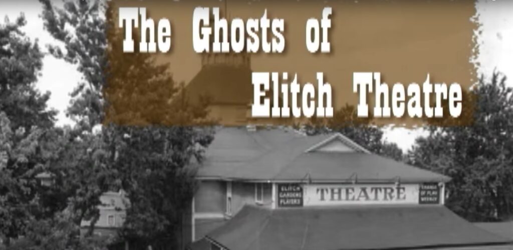 Ghosts Of Elitch Theatre (2008)​ - David Liban (Historic Elitch Theatre)