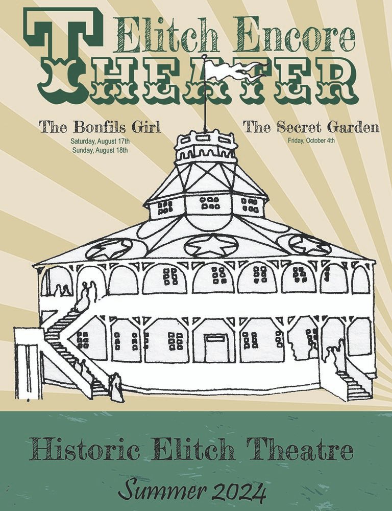 2024 Historic Elitch Theatre - Elitch Encore. The return of live theatre.